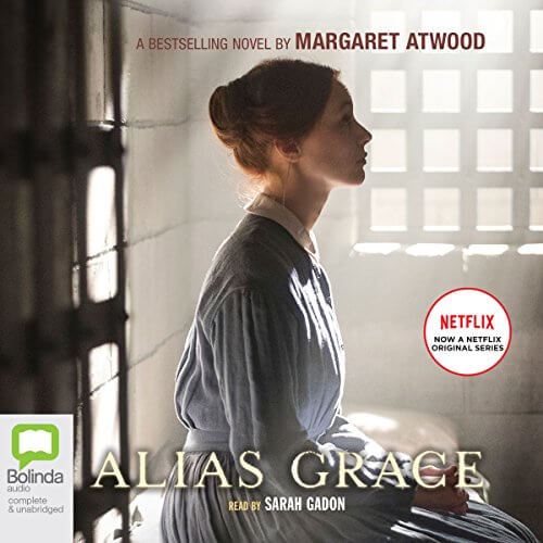 Alias Grace by Margaret Atwood Audio Book Review