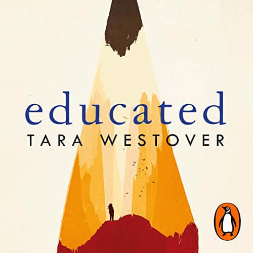 Educated by Tara Westover Audio Book Review