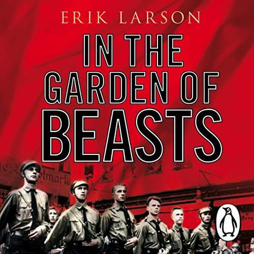 In the Garden of Beasts by Erik Larson Audio Book Review