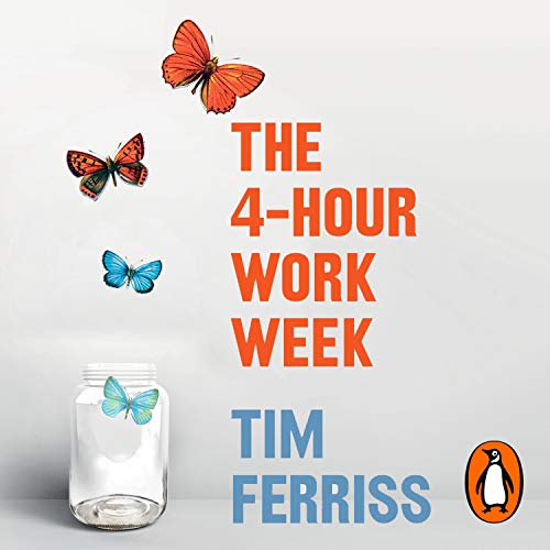 The 4 Hour Workweek by Timothy Ferriss Audio Book Review