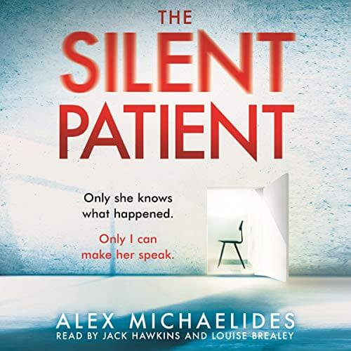 The Silent Patient by Alex Michaelides Audio Book Review