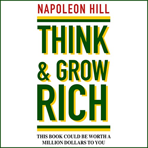 Think and Grow Rich by Napoleon Hill Audio Book Review