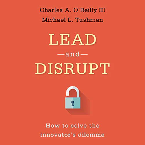 lead and disrupt how to solve the innovators dilemma audio book review