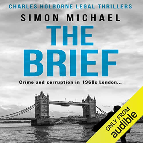 The Brief Charles Holborne Book 1 by Simon Michael Audio Book Review