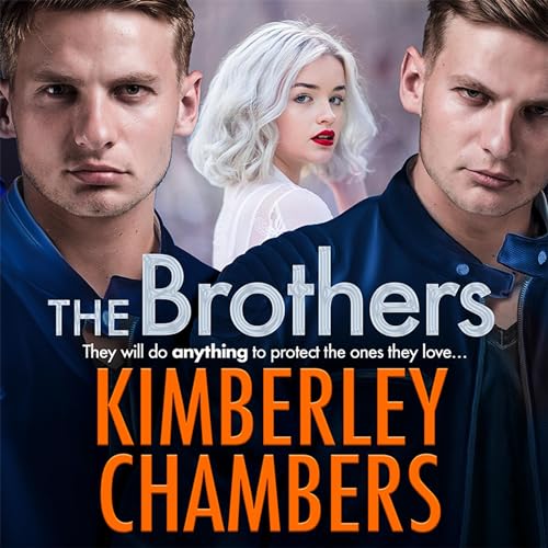 The Brothers by Kimberley Chambers Audio Book Review